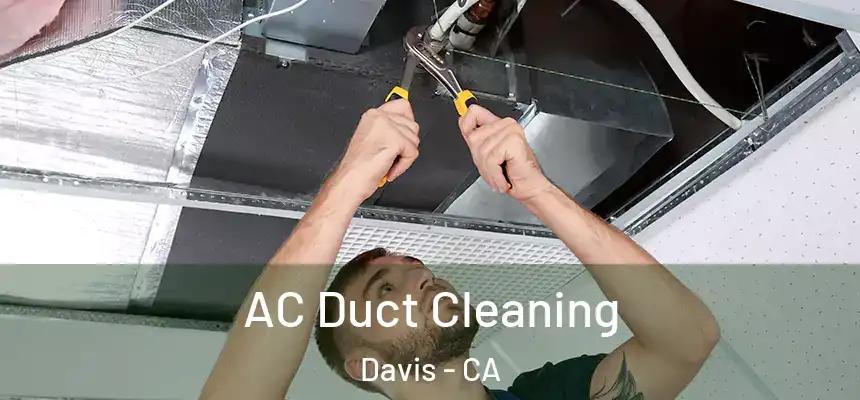  AC Duct Cleaning Davis - CA